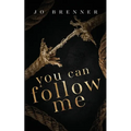You Can Follow Me