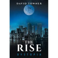 The Rise: Dystopia