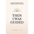 Then I was Guided