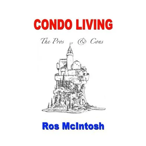 Condo Living: Pros & Cons