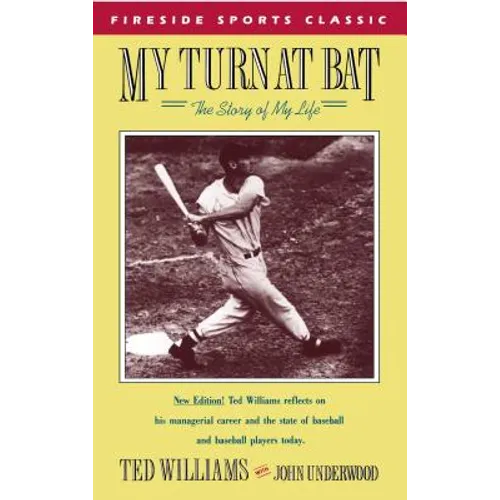 My Turn at Bat: The Story of My Life