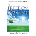 The Freedom of Forgiveness