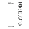 Charlotte Mason's Home Education