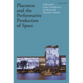 Placeness and the Performative Production of Space