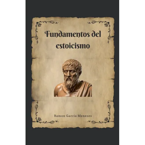 Fundamentos del Estoicismo