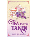 Tea is for Taken