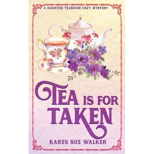 Tea is for Taken