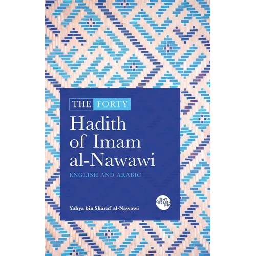The Forty Hadith of Imam al-Nawawi: English and Arabic