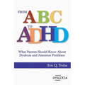 From ABC to ADHD: What Every Parent Should Know About Dyslexia and Attention Problems