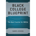 Black College Blueprint: The Next Frontier for Hbcus