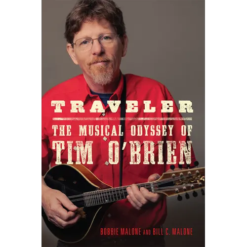 Traveler: The Musical Odyssey of Tim O'Brien Volume 8