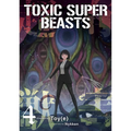 Toxic Super Beasts Vol.4
