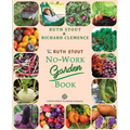 The Ruth Stout No-Work Garden Book: Secrets of the Famous Year Round Mulch Method