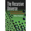 The Recursive Universe: Cosmic Complexity and the Limits of Scientific Knowledge