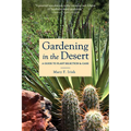 Gardening in the Desert: A Guide to Plant Selection & Care