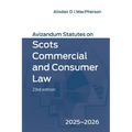 Avizandum Statutes on Scots Commercial and Consumer Law: 2025-2026, 23rd Edition