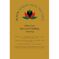 Black Woman HEAL Thy Self: Obtain Your Ideal Level of Wellbeing Your Way
