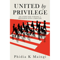 United by Privilege: Six Steps for Turning a Privilege Into a Shelter