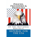 Policies, Procedures & Protocols: of the National Republic