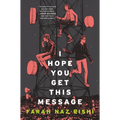 I Hope You Get This Message