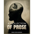 A Collection of Prose