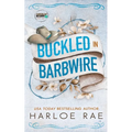 Buckled in Barbwire: An Enemies to Lovers Small Town Standalone Romance