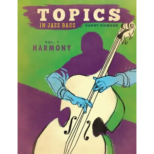 Topics in Jazz Bass: Harmony