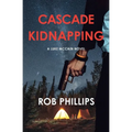Cascade Kidnapping: A Luke McCain Novel