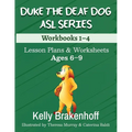 Duke the Deaf Dog ASL Series Ages 6-9: Lesson Plans & Worksheets Workbooks 1-4