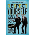 Respect Yourself: Stax Records and the Soul Explosion