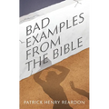 Bad Examples from the Bible
