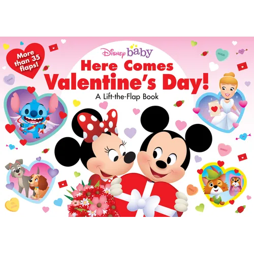 Disney Baby: Here Comes Valentine's Day!: A Lift-The-Flap Book