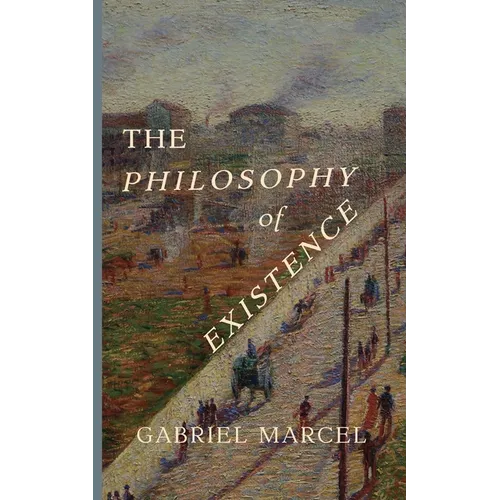 The Philosophy of Existence