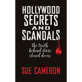 Hollywood Secrets and Scandals (hardback)