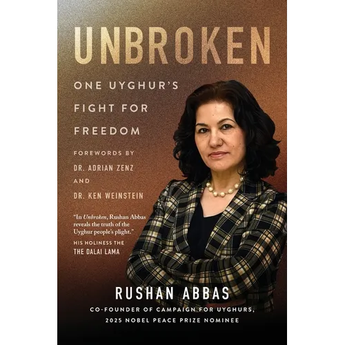 Unbroken: One Uyghur's Fight for Freedom