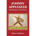 Johnny Appleseed: The Romance of the Sower