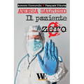 Andrea Saltusio: Il paziente Zero