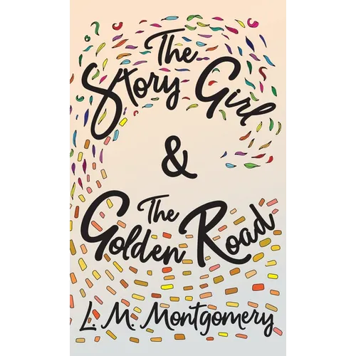 Story Girl & The Golden Road