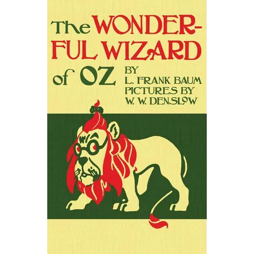 The Wizard of Oz: The Original 1900 Edition in Full Color