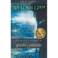 Am I Okay, God?: Devotionals From the Seventh Dimension