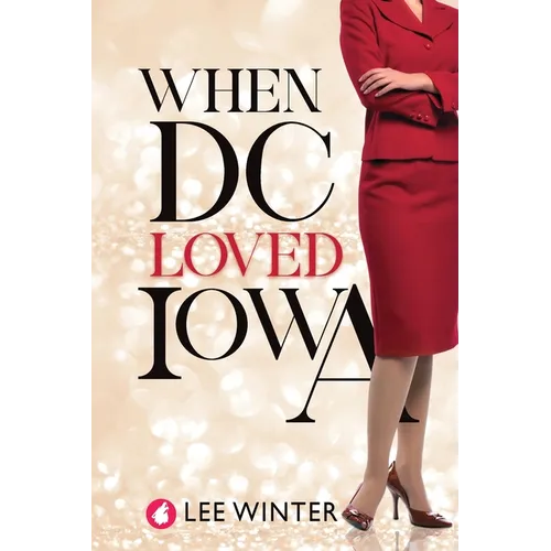 When DC Loved Iowa