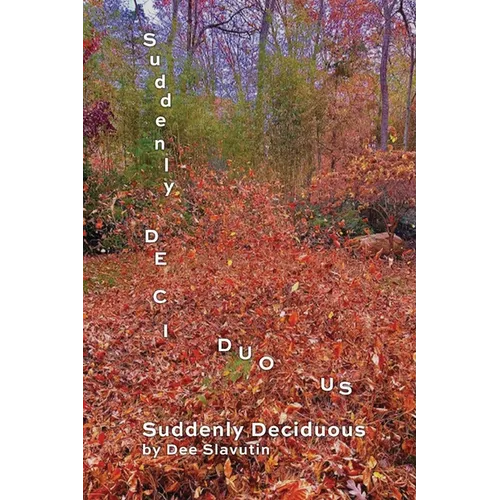 Suddenly Deciduous