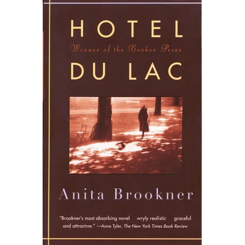Hotel Du Lac: A Novel (Man Booker Prize Winner)