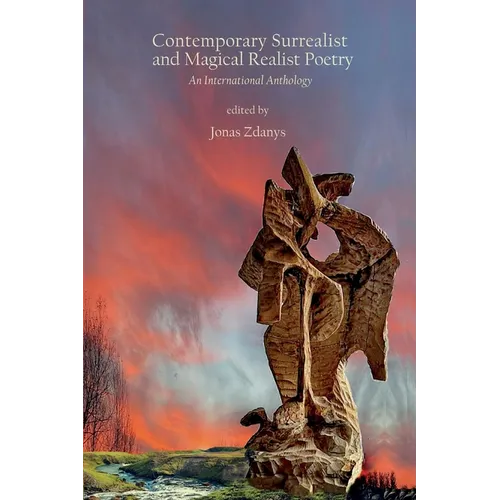Contemporary Surrealist and Magical Realist Poetry