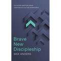 El Brave New Discipleship: Cultivating Scripture-Driven Christians in a Culture-Driven World