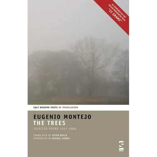 The Trees: Selected Poems 1967-2004