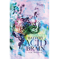 Battery Acid Brain
