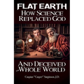 Flat Earth How Science Replaced God