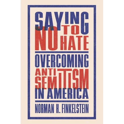 Saying No to Hate: Overcoming Antisemitism in America