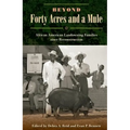 Beyond Forty Acres and a Mule: African American Landowning Families Since Reconstruction